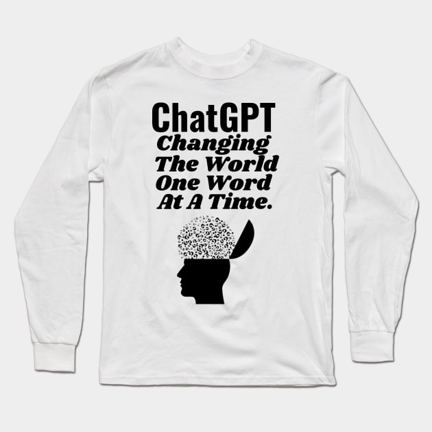 ChatGPT changing the world one word at a time Long Sleeve T-Shirt by Aspectartworks